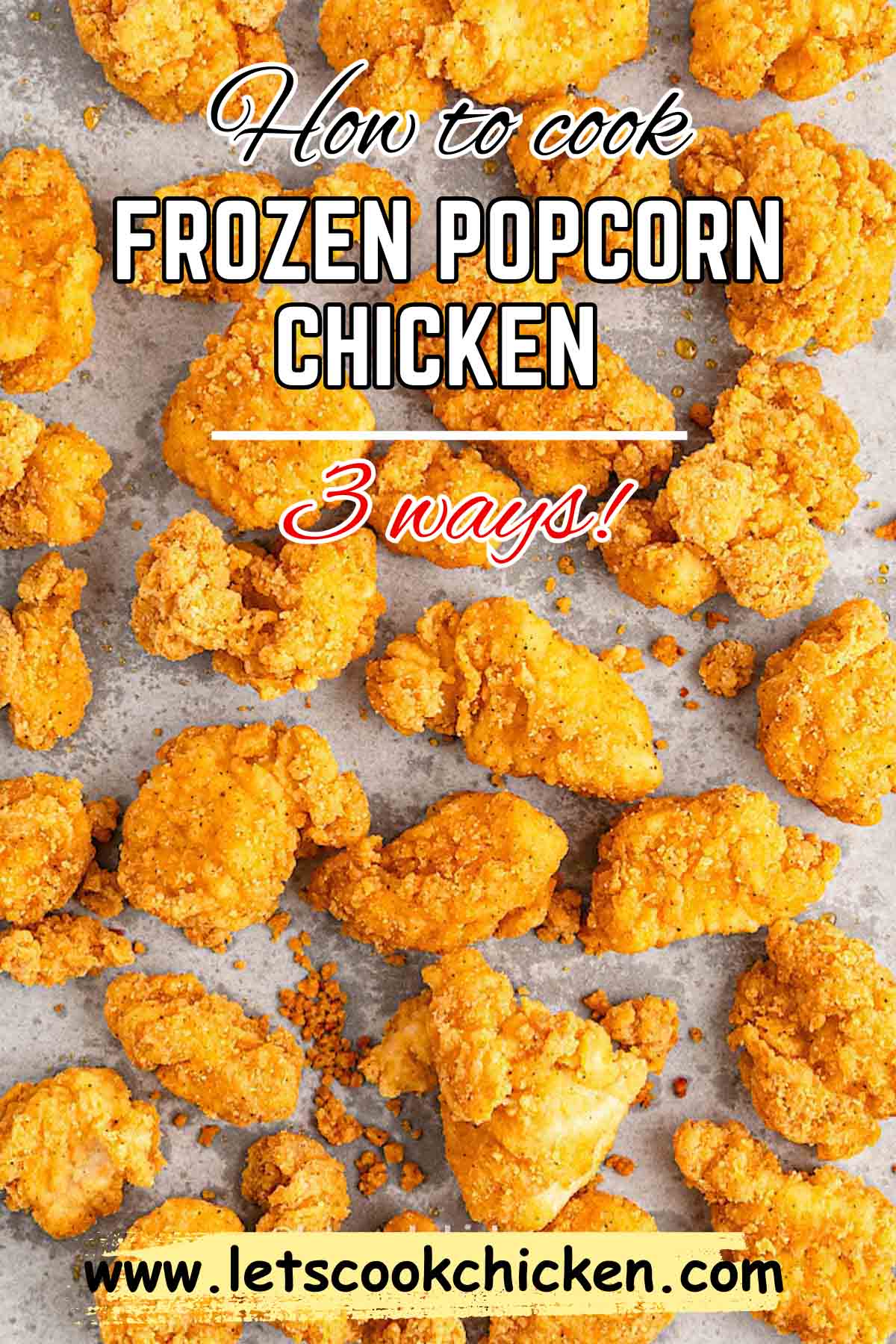 Frozen popcorn chicken Let’s Cook Chicken!